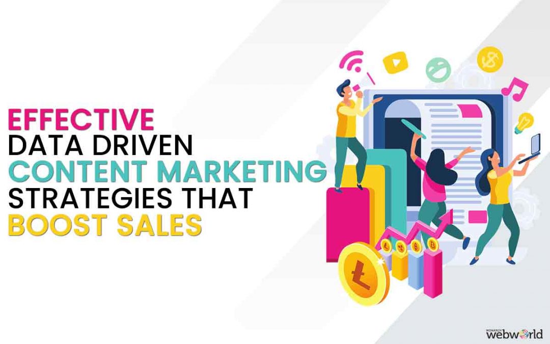 How does Data-Driven Content Marketing approach increase sales?