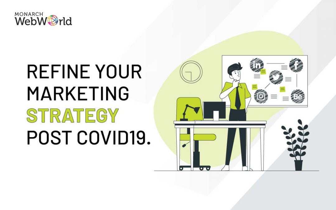 Refine your Digital Marketing Strategy during Covid 19 for business growth